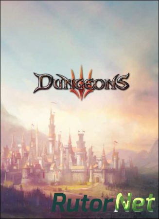 Dungeons 3 (2017) PC | Лицензия