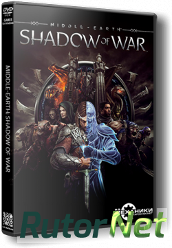 Middle-earth: Shadow of War [2017, RUS,ENG, Repack] R.G. Механики