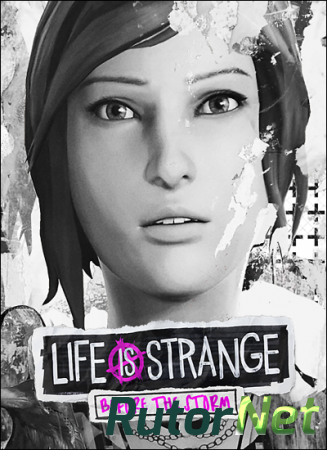 Life is Strange: Before the Storm. Episode 1-3 (2017) PC | RePack от R.G. Catalyst