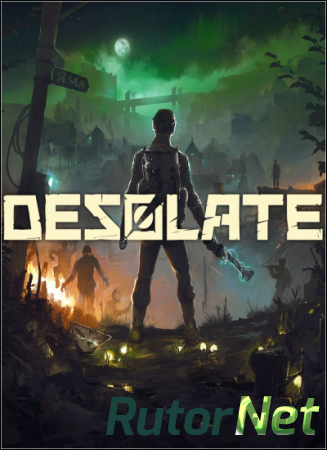 Desolate [v 0.7.45 | Early Access] (2018) PC | RePack от Other s