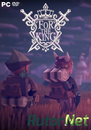 For The King [v 1.0.7771.1] (2018) PC | RePack от qoob