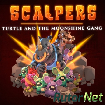 SCALPERS - Turtle & the Moonshine Gang [v 1.0.1] (2018) PC | RePack от Pioneer