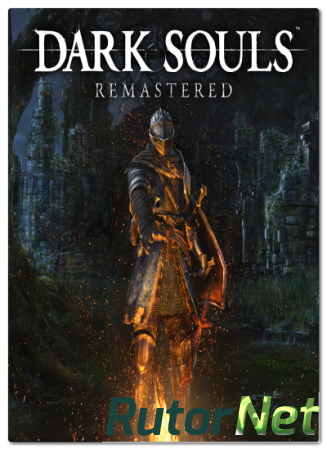 Dark Souls: Remastered [v 1.03] (2018) PC | RePack от qoob