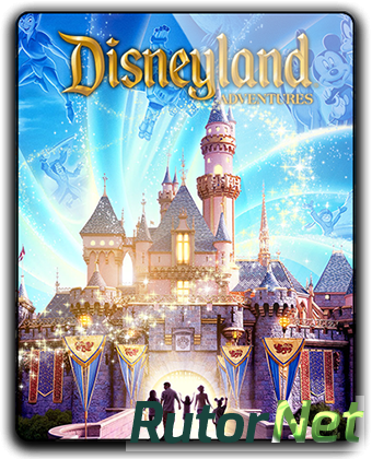 Disneyland Adventures (2018) PC | RePack от qoob