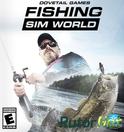 Fishing Sim World: Deluxe Edition (2018) PC | RePack от xatab