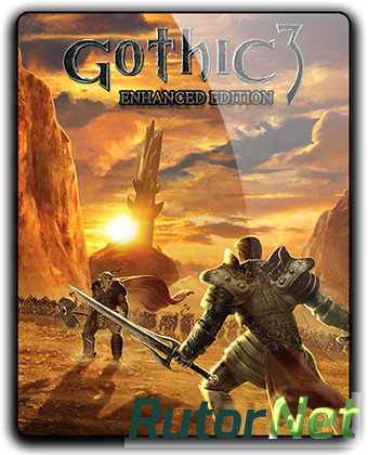 Готика 3 - Расширенное издание / Gothic 3 - Enhanced Edition (2006) PC | RePack от qoob