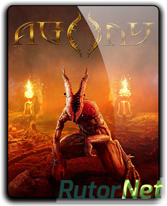 Agony Unrated [Update 1] (2018) PC | RePack от R.G. Catalyst