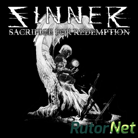 Sinner: Sacrifice for Redemption (2018) PC | Лицензия