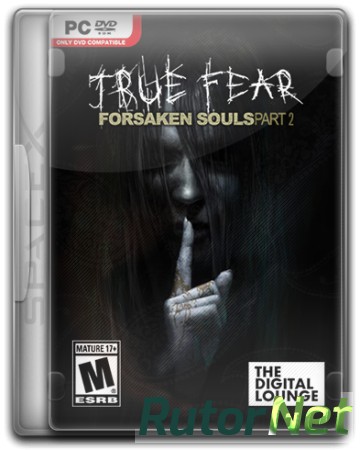 True Fear: Forsaken Souls Part 2 (2018) PC | RePack от SpaceX