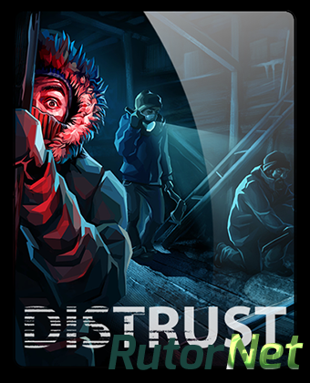 Distrust [v 1.1.5.2] (2017) PC | Лицензия