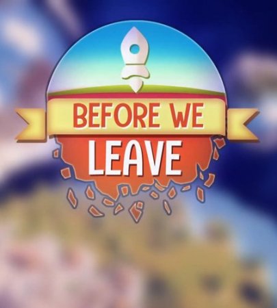 Before We Leave [1.0009] (RUS/ENG/MULTi7) [L|EGS-Rip] от InsaneRamZes