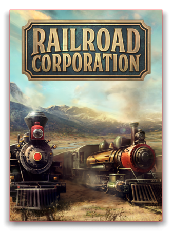Railroad Corporation [v 1.1.11261 + DLC] (2019) PC | RePack от xatab