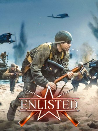 Enlisted [0.1.21.30] (2021) PC | Online-only