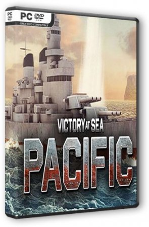 Victory At Sea Pacific [v 1.10.0] (2018) PC | Лицензия