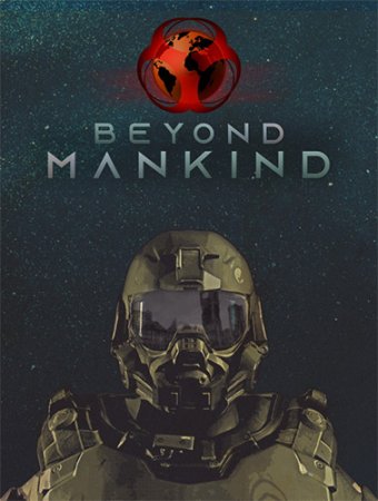Beyond Mankind: The Awakening [v 1.1.0] (2021) PC | RePack от FitGirl