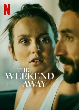 Поездка на выходные (2022) (The Weekend Away)