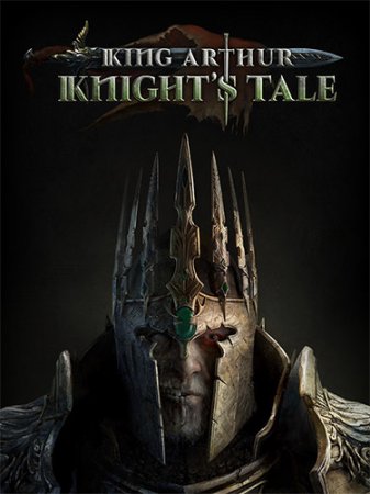 King Arthur: Knight's Tale [v 1.2.0b] (2022) PC | RePack от FitGirl