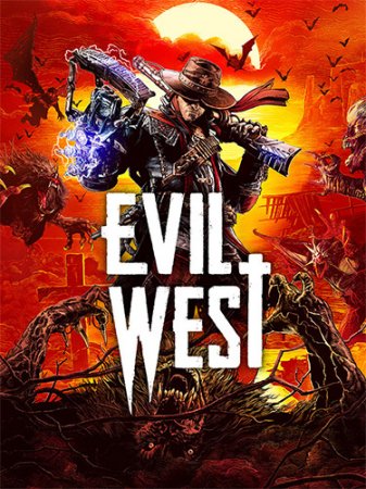 Evil West [v 1.0.3 + DLC + Co-Op] (2022) PC | RePack от FitGirl