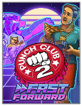 Punch Club 2: Fast Forward [v 1.007] (2023) PC | RePack от Chovka