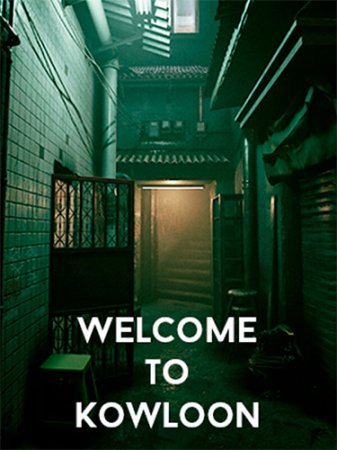Welcome to Kowloon (2023) PC | RePack от FitGirl